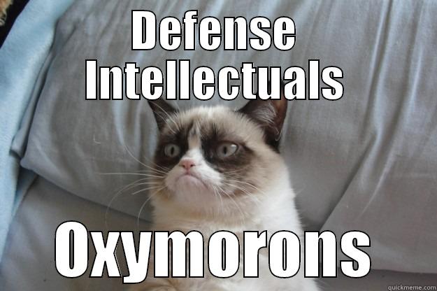 UVIC Grumpy Cat - DEFENSE INTELLECTUALS OXYMORONS Grumpy Cat