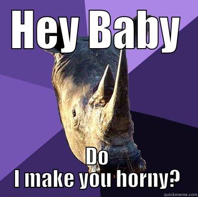 HEY BABY DO I MAKE YOU HORNY? Sexually Oblivious Rhino