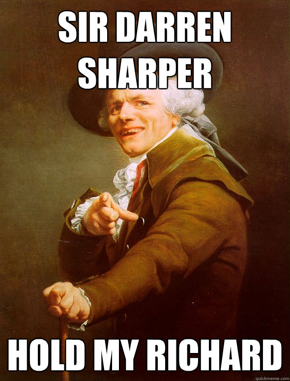 sir Darren sharper hold my richard  Joseph Ducreux