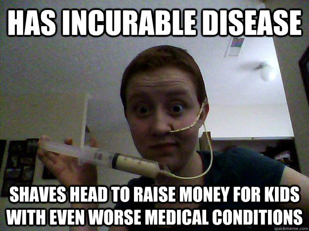 has incurable disease Shaves head to raise money for kids with even worse medical conditions - has incurable disease Shaves head to raise money for kids with even worse medical conditions  Selfless Suzie