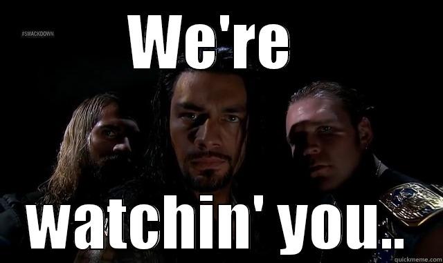 Shield meme - WE'RE  WATCHIN' YOU.. Misc