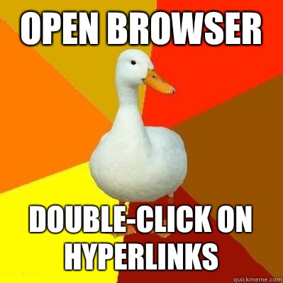 Open Browser Double-click on hyperlinks  - Open Browser Double-click on hyperlinks   Tech Impaired Duck