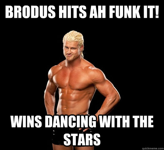 Brodus hits Ah Funk It!  Wins Dancing with the stars  Dolph Ziggler