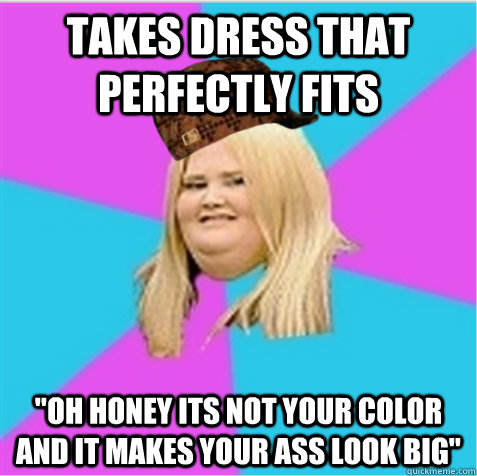 Takes dress that perfectly fits 