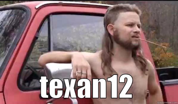  TEXAN12 Almost Politically Correct Redneck