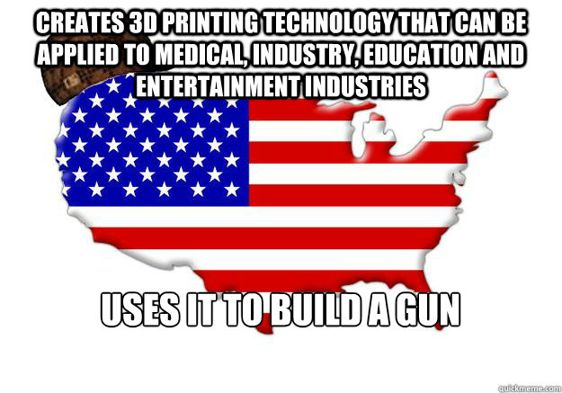 Creates 3D printing technology that can be applied to medical, industry, education and entertainment industries Uses it to build a gun  Scumbag america