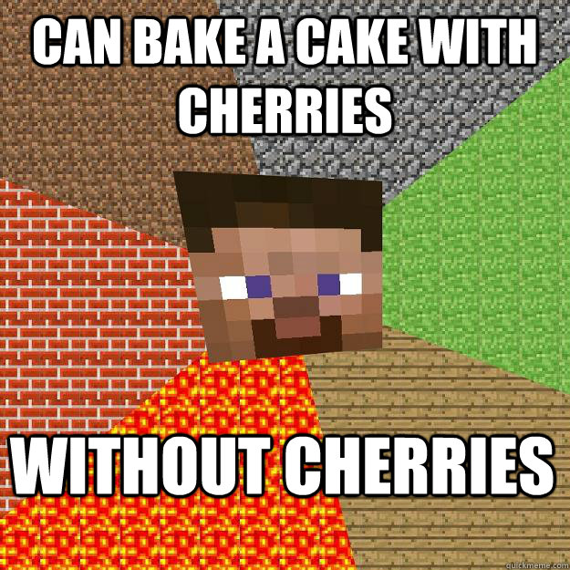 CAN BAKE A CAKE WITH CHERRIES WITHOUT CHERRIES  Minecraft