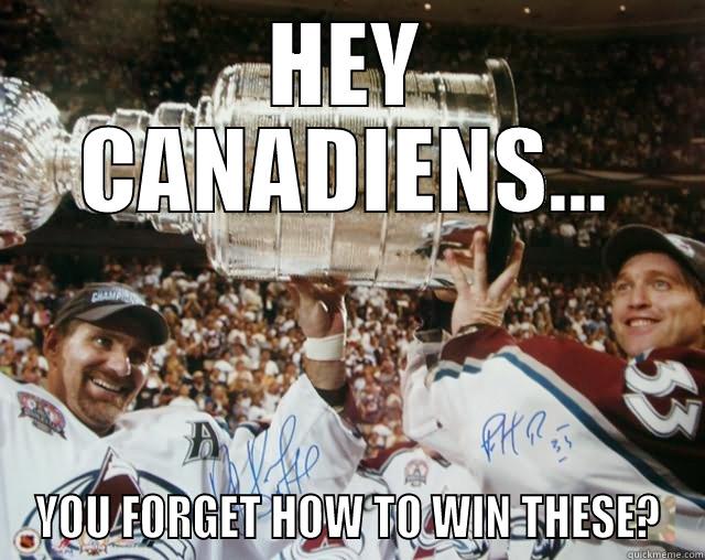 hey montreal... - HEY CANADIENS... YOU FORGET HOW TO WIN THESE? Misc