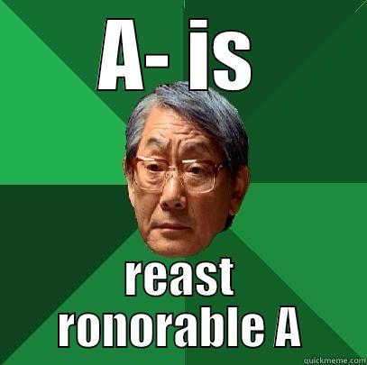 A- IS REAST RONORABLE A High Expectations Asian Father