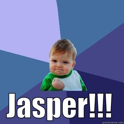  JASPER!!! Success Kid