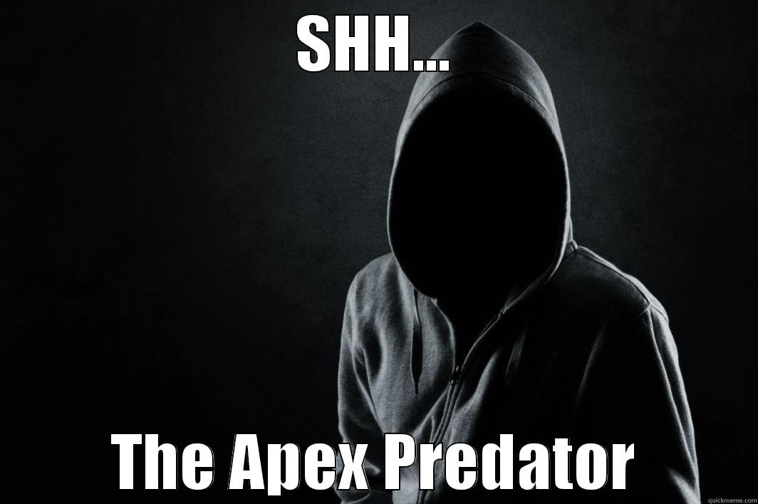 SHH... THE APEX PREDATOR Misc