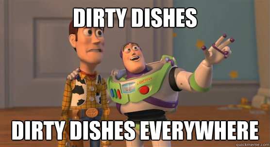 Dirty Dishes dirty dishes everywhere  Toy Story Everywhere