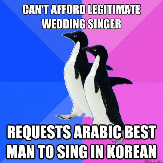 Can't afford legitimate wedding singer Requests Arabic best man to sing in Korean  Socially Awkward Couple