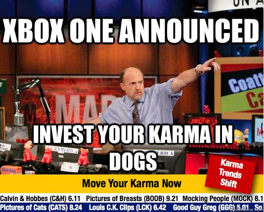 Xbox One Announced Invest your Karma in DOGs - Xbox One Announced Invest your Karma in DOGs  Mad Karma with Jim Cramer