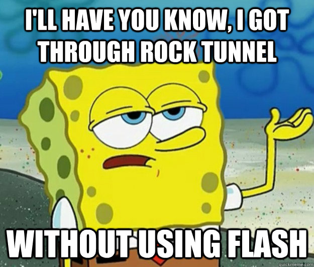 I'll have you know, I got through Rock Tunnel Without Using Flash  Tough Spongebob