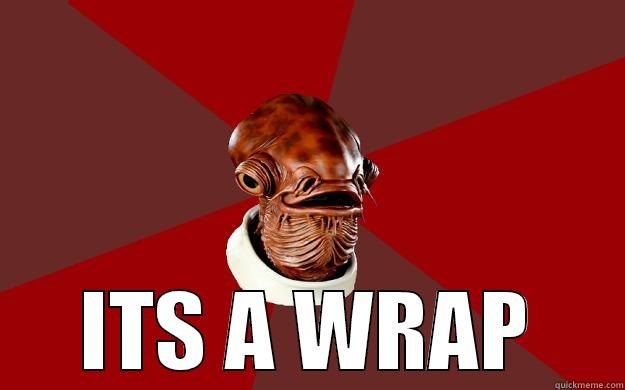 ITS A TRAAP -  ITS A WRAP Admiral Ackbar Relationship Expert