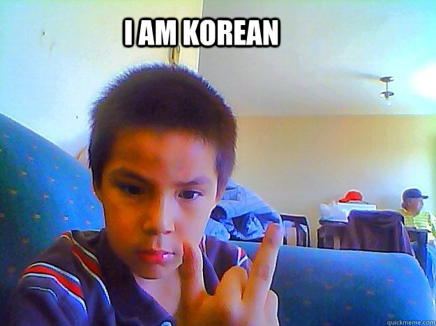 I am Korean  