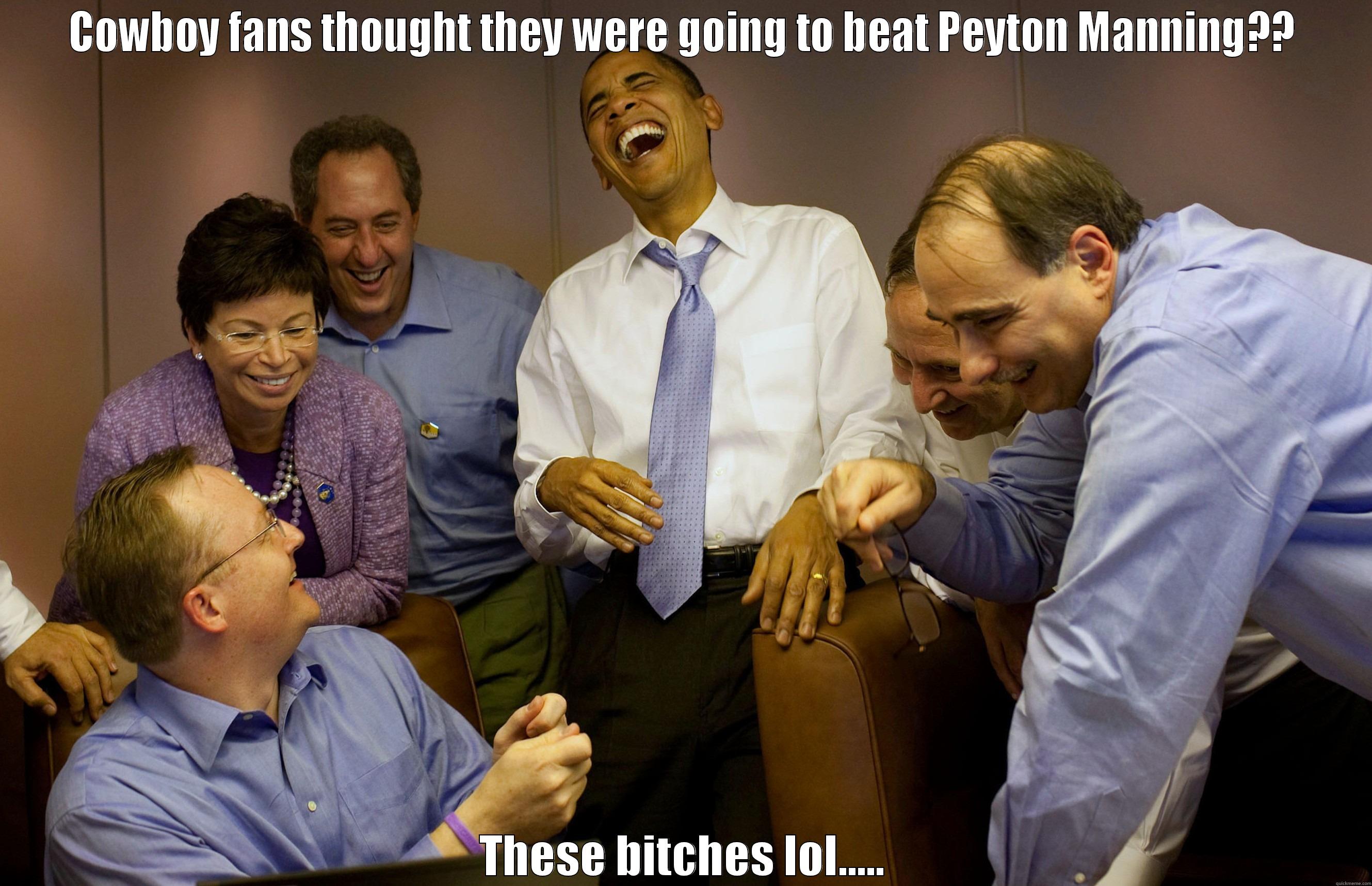 COWBOY FANS THOUGHT THEY WERE GOING TO BEAT PEYTON MANNING?? THESE BITCHES LOL..... Misc