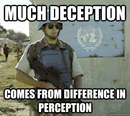 Much Deception comes from Difference in Perception  Deception