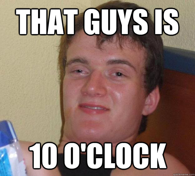 That guys is 10 O'clock - That guys is 10 O'clock  Misc