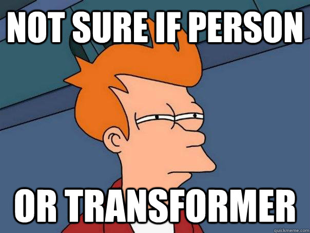 Not sure if person or transformer  Futurama Fry