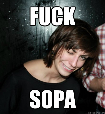 FUCK SOPA  