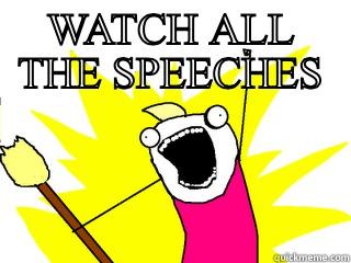 LOLOLOLOL speech - WATCH ALL THE SPEECHES  All The Things