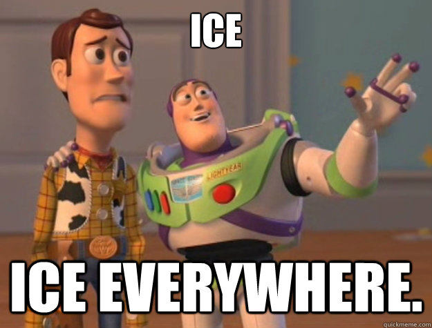 ICE ICE everywhere.  Toy Story