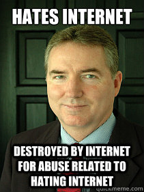 Hates Internet Destroyed by internet for abuse related to hating internet  Judge William Adams