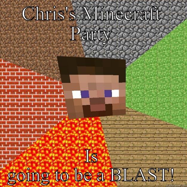 Party Time - CHRIS'S MINECRAFT PARTY IS GOING TO BE A BLAST! Minecraft