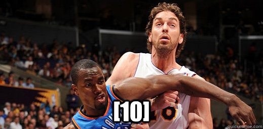  [10]  High Pau Gasol