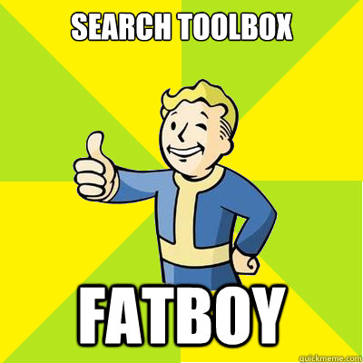 Search Toolbox Fatboy  Fallout new vegas