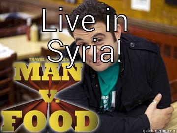 LIVE IN SYRIA!  Misc