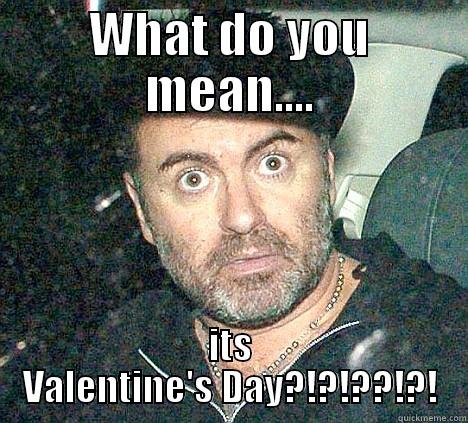 You gotta have Faith! - WHAT DO YOU MEAN.... ITS VALENTINE'S DAY?!?!??!?! Misc