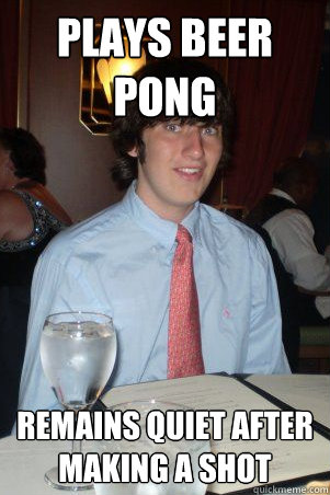 plays beer pong remains quiet after making a shot - plays beer pong remains quiet after making a shot  Ok Guy Owen