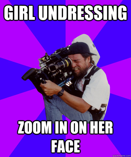 Girl Undressing Zoom in on her face  Cameraman Carl