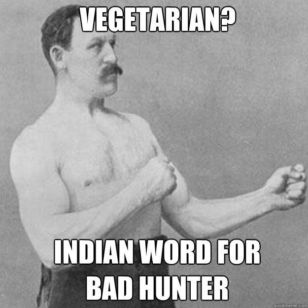 VEGETARIAN? INDIAN WORD FOR
BAD HUNTER - VEGETARIAN? INDIAN WORD FOR
BAD HUNTER  Misc