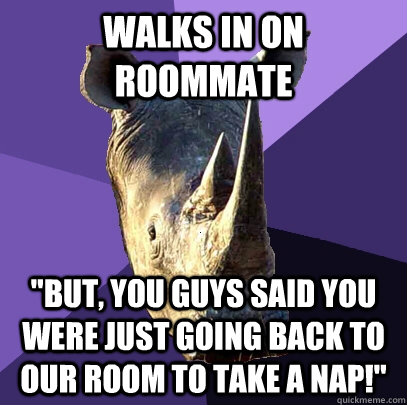 Walks in on roommate 