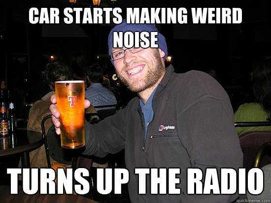 Car starts making weird noise Turns up the radio - Car starts making weird noise Turns up the radio  Problem Solved Guy