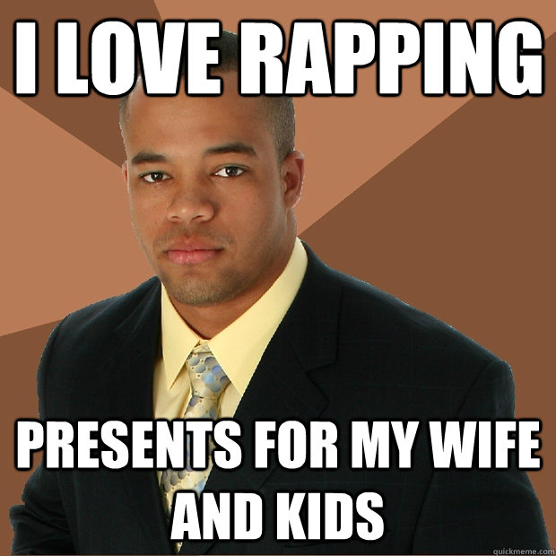 I love rapping Presents for my wife and kids  Successful Black Man