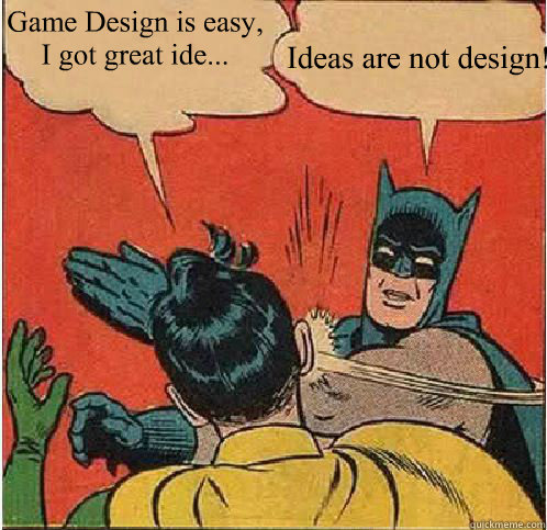 Image result for game design meme