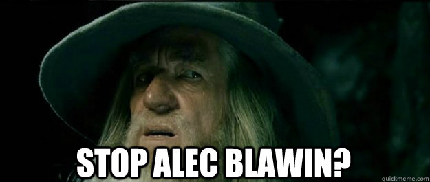  Stop Alec Blawin?  Gandalf