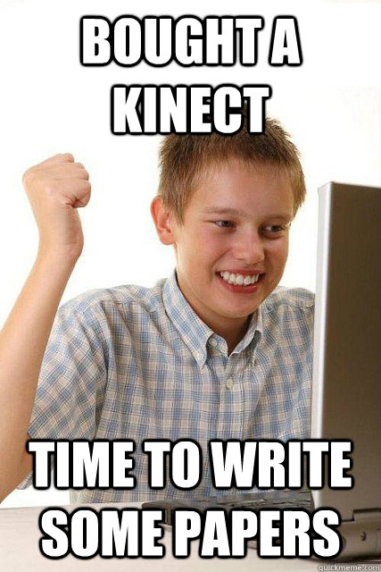 bought a kinect time to write some papers  Happy computer kid