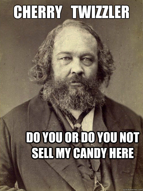 cherry   twizzler do you or do you not sell my candy here - cherry   twizzler do you or do you not sell my candy here  butthurt bakunin