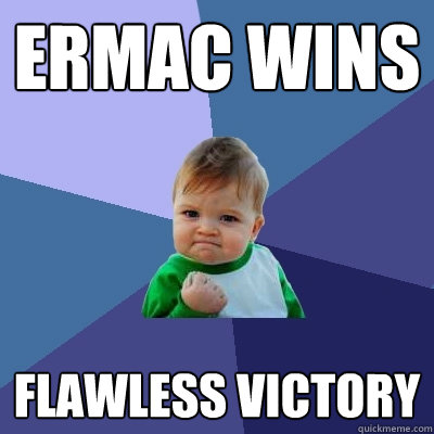 Ermac Wins Flawless victory   Success Kid