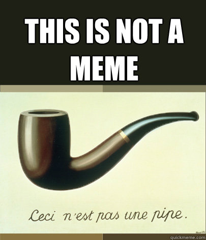 this is not a Meme  