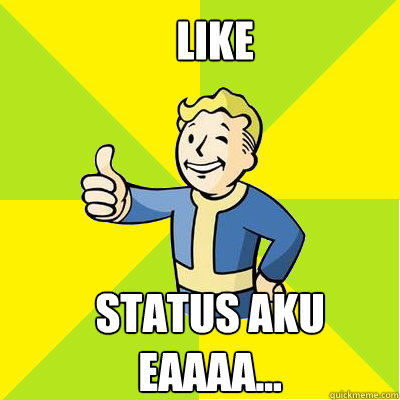 like  status aku eaaaa...  Fallout new vegas