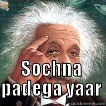 Sochna padega -  SOCHNA PADEGA YAAR Misc