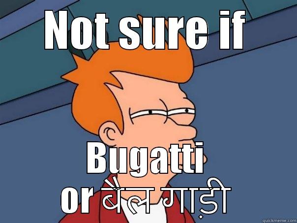 NOT SURE IF BUGATTI OR बैल गाड़ी Futurama Fry