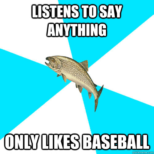 Listens To Say Anything Only Likes Baseball - Listens To Say Anything Only Likes Baseball  Pop Punk Trout